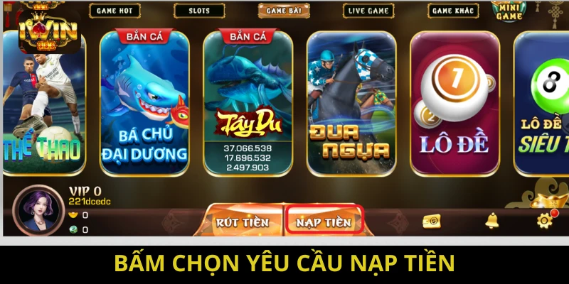 Bấm chọn vào nút Nạp tiền 